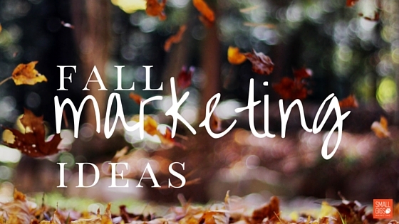 fall-marketing-ideas-_-blog-post